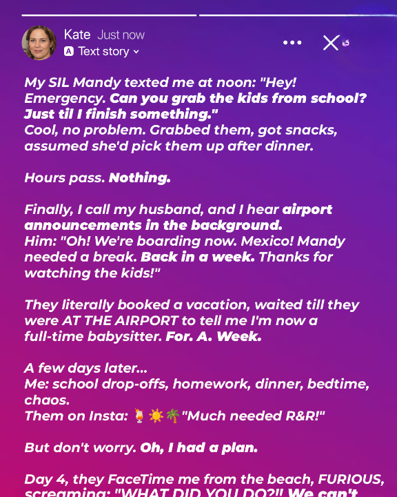 My Husband and His Sister Expected Me to Babysit Her Kids for Free During Their Vacation