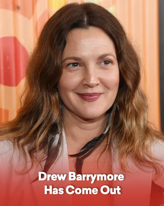 Drew Barrymore Has