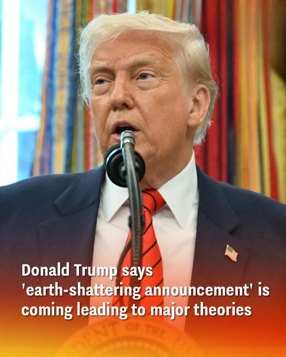 Donald Trump says ‘earth-shattering announcement’
