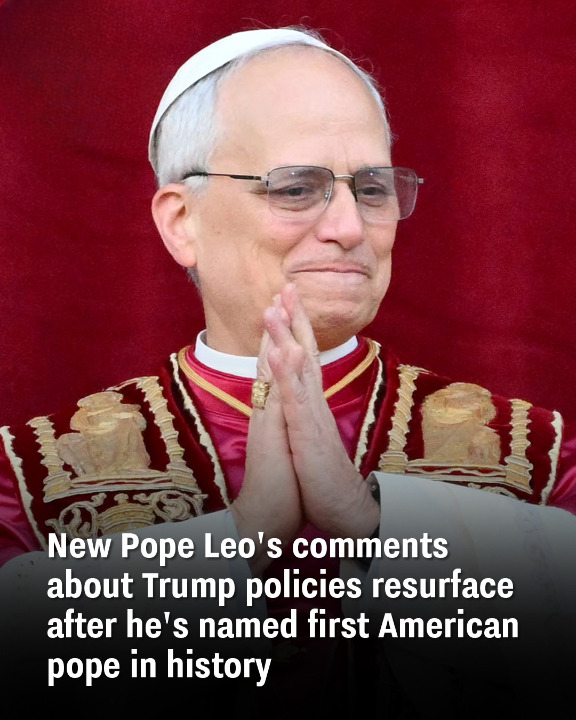 New Pope Leo’s comments about Trump policies