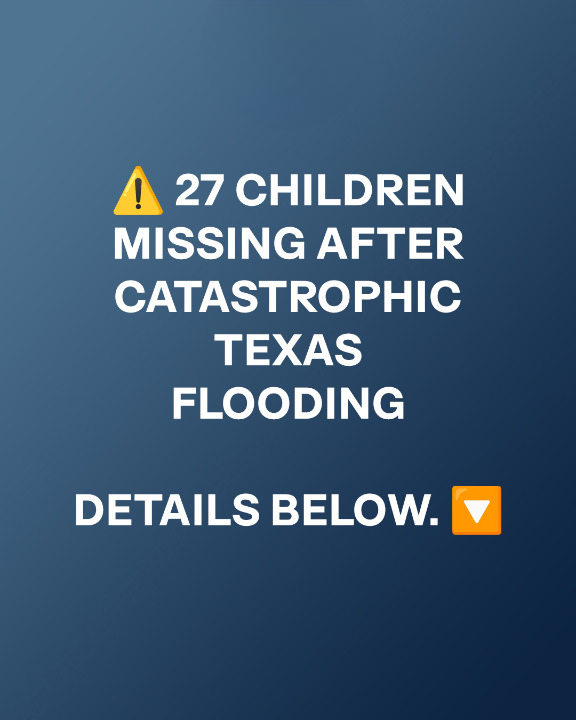 51 Confirmed De.ad, Dozens Missing in Catastrophic Texas Flooding