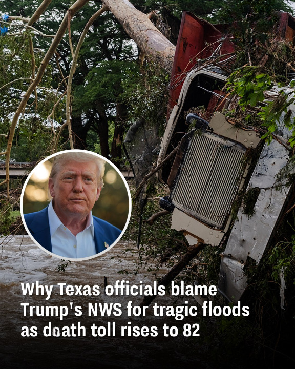 Why Texas officials blame Trump’s NWS for tragic flash floods as de.ath toll rises to 82